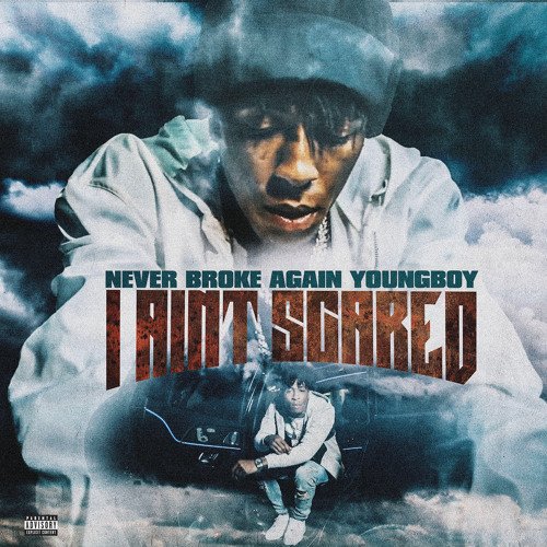 Nba Youngboy I Ain'T Scared